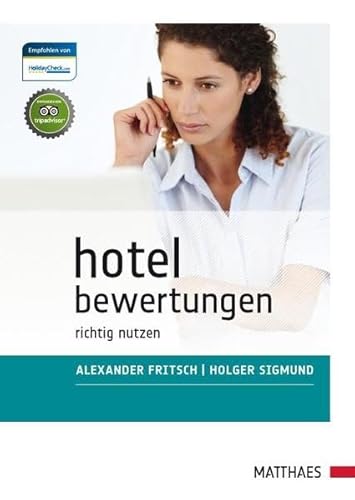 Beispielbild fr Hotelbewertungen: richtig nutzen zum Verkauf von medimops