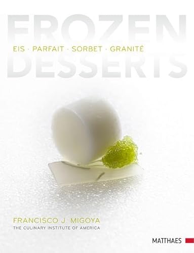 Beispielbild fr Frozen Desserts: Eis - Parfait - Sorbet - Granit zum Verkauf von medimops