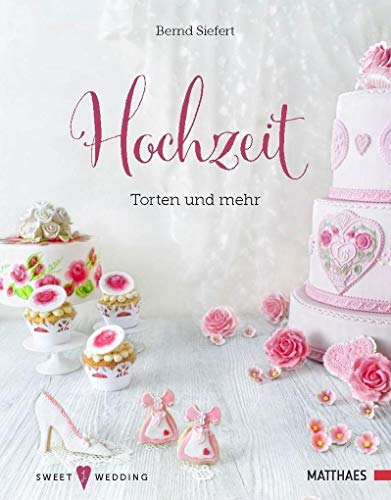 Stock image for Hochzeit - Torten und mehr: Sweet Wedding: Sweet Wedding 1 for sale by medimops