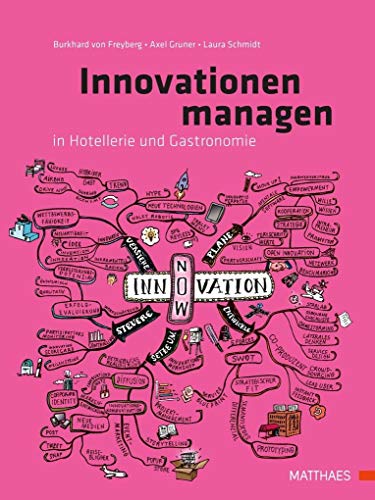 Beispielbild fr Innovationen managen in Hotellerie und Gastronomie: von der Idee zum Markterfolg zum Verkauf von medimops