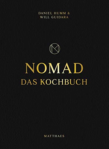 Stock image for NOMAD: Das Kochbuch - mit Cocktailbuch Daniel Humm, Will Guidara (Autoren) for sale by BUCHSERVICE / ANTIQUARIAT Lars Lutzer