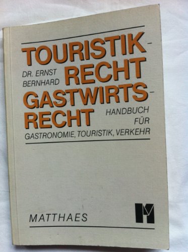 Stock image for Touristikrecht - Gastwirtsrecht Handbuch fr Gastronomie, Touristik, Verkehr for sale by NEPO UG