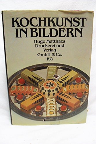 Stock image for Kochkunst in Bildern for sale by Ann Open Book