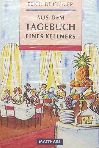 Stock image for Aus dem Tagebuch eines Kellners. for sale by BuchKaffee Vividus e.K.