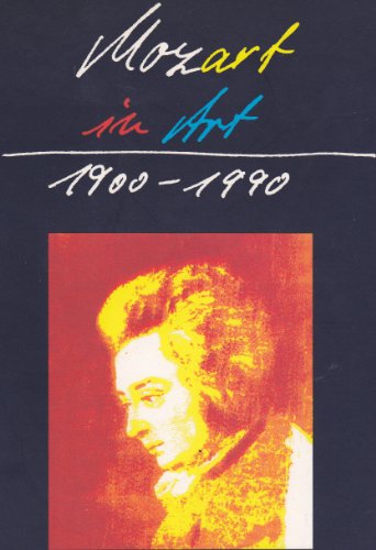 Stock image for MOZART IN ART 1900-1990. (Catalog) for sale by Blue Mountain Books & Manuscripts, Ltd.