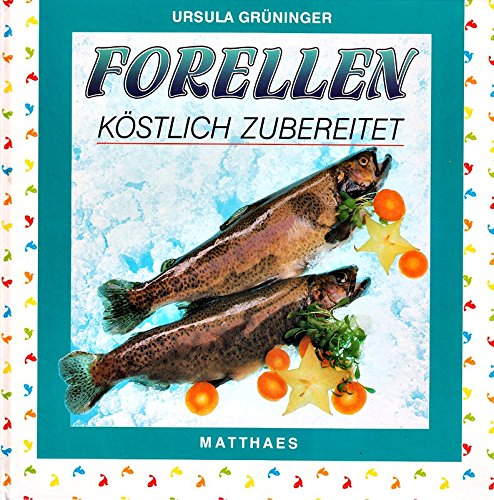 Stock image for Forellen kstlich zubereitet for sale by medimops