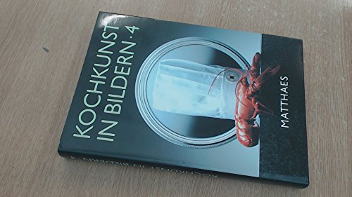 Stock image for Kochkunst in Bildern 4: International Culinary Olympics 1992 for sale by Green Apple Books and Music