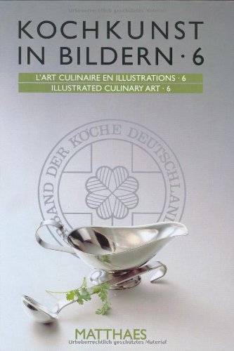 Kochkunst in Bildern 6: Das Plattenbuch der Internationalen Kochkunst-Ausstellung 2000. The book on platters of the International Culinary Art Exhibition. Le livre des plateaux de L'Exposition Internationale de l'hotellerie et de la Restauration 2000.