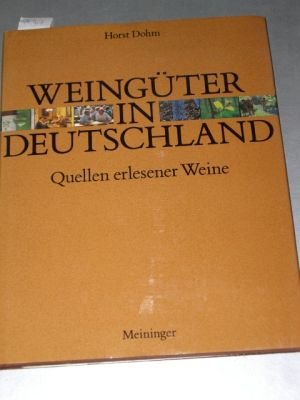 Beispielbild fr Weingter in Deutschland. Quellen erlesener Weine zum Verkauf von medimops