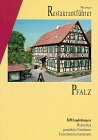 Beispielbild fr Restaurantfhrer Pfalz. 160 Empfehlungen: Weinstuben, gemtliche Gasthuser Feinschmeckerrestaurants. zum Verkauf von Versandantiquariat Felix Mcke