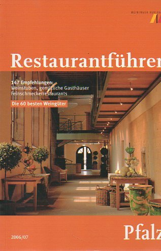 Stock image for Restaurantfhrer Pfalz: 151 Empfehlungen: Weinstuben, gemtliche Gasthuser, Feinschmeckerrestaurants u. die 60 besten Weingter for sale by Versandantiquariat Felix Mcke