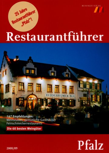 Beispielbild fr Restaurantfhrer Pfalz 2008/09: 147 Empfehlungen: Weinstuben, gemtliche Gasthuser, Feinschmeckerrestaurants und die 60 besten Weingter zum Verkauf von Versandantiquariat Felix Mcke