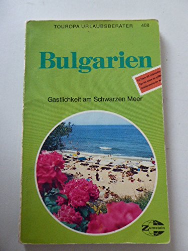 Imagen de archivo de Bulgarien. Gastlichkeit am Schwarzen Meer. Touropa Urlaubsberater 408. TB a la venta por Deichkieker Bcherkiste