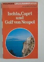 Beispielbild fr Ischia, Capri und Golf von Neapel zum Verkauf von Buchstube Tiffany