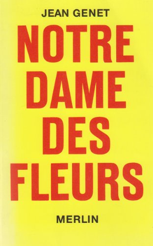 Notre Dame des Fleurs. Roman. 16. Aufl.