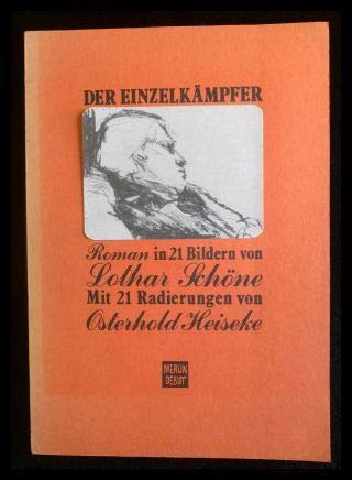 Der Einzelkämpfer. Roman in 21 Bildern