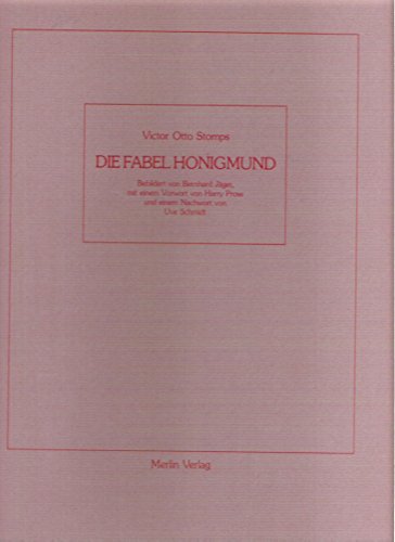 Beispielbild fr Die Fabel Honigmund. Bebilder von Bernhard Jger, mit einem Vorwort von Harry Pross und einem Nachwort von Uve Schmidt. zum Verkauf von Antiquariat Langguth - lesenhilft