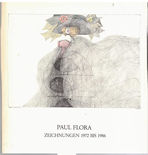 Stock image for Paul Flora. Zeichnungen 1972 bis 1986. for sale by Worpsweder Antiquariat
