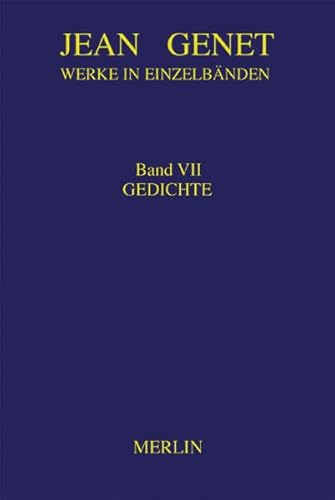 9783875362367: Werke in Einzelbnden 7. Gedichte: Der zum Tod Verurteilte. Der Fischer von Le Suquet. Liebesgesang. Die Parade. Die Galeere. Trauermarsch. Der Seiltnzer