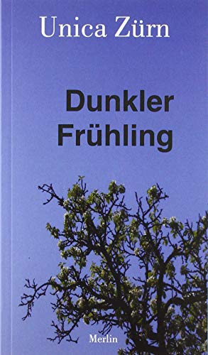 Dunkler Frühling - Zürn, Unica