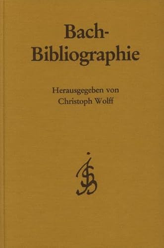 Bach-Bibliographie. Nachdruck d. Verzeichnisse d. Schrifttums über Joh.Seb.Bach (Bach-Jahrbuch 1905-1984). Mit e. Suppl. u. Register. - Bach, Joh. Seb.- Wolff, Christoph.