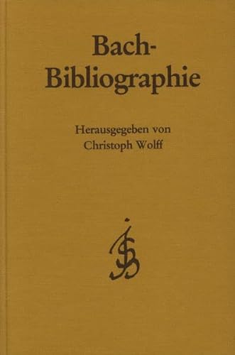 Bach-Bibliographie. Nachdruck d. Verzeichnisse d. Schrifttums über Joh.Seb.Bach (Bach-Jahrbuch 19...