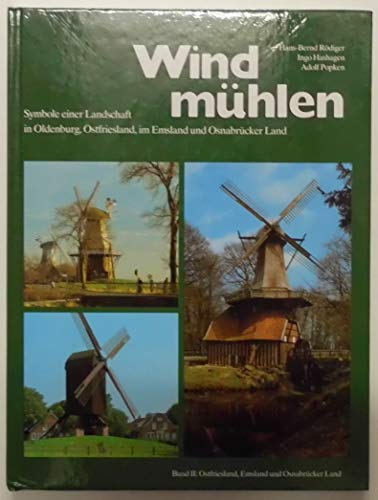Beispielbild fr Windmhlen Bd.II: Symbole einer Landschaft in Oldenburg, Ostfriesland, im Emsland und Osnabrcker Land zum Verkauf von medimops