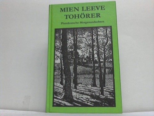 Stock image for Mien leeve Tohrer. Plattdeutsche Morgenandachten for sale by Celler Versandantiquariat