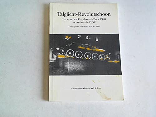 Stock image for Talglicht-Revolution. Texte to den Freudenthalk-Pries 1990 ut und ver de DDR. for sale by Abrahamschacht-Antiquariat Schmidt