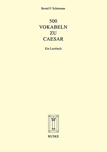 Beispielbild fr 500 Vokabeln zu Caesar: Ein Lernbuch zum Verkauf von medimops