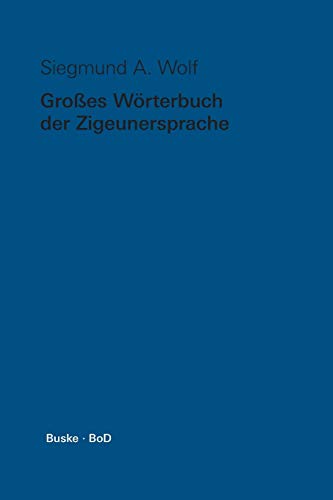 Imagen de archivo de Groes Wrterbuch der Zigeunersprache romani tsiw . Sonderausgabe a la venta por medimops