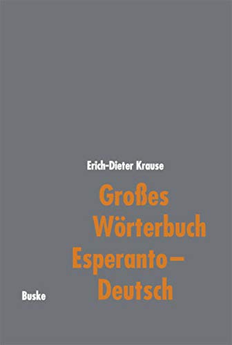 Beispielbild fr Gro es W rterbuch Esperanto - Deutsch zum Verkauf von Books From California