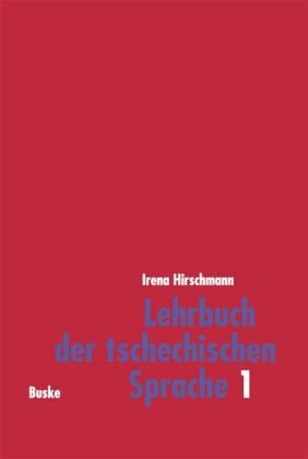 Beispielbild fr Lehrbuch der tschechischen Sprache 1: Lehrbuch der tschechischen Sprache, Bd.1 zum Verkauf von medimops