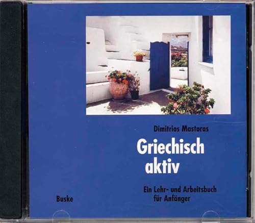 Beispielbild fr Griechisch Aktiv - Dialoge Der Lektionen 1 - 20 Sowie Lesebungen - CD zum Verkauf von Antiquariat Trger