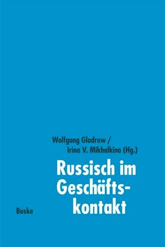 Beispielbild fr Russisch im Geschftskontakt. zum Verkauf von SKULIMA Wiss. Versandbuchhandlung