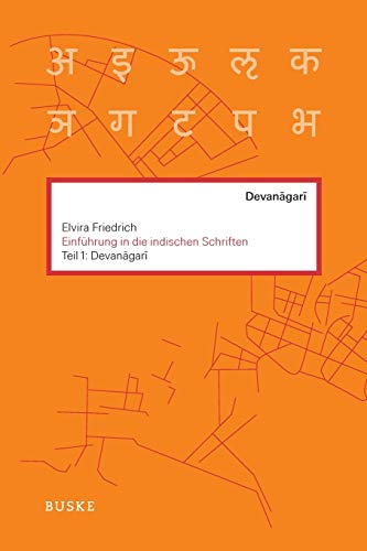 Beispielbild fr Einfhrung in die indischen Schriften 1: Devanagari zum Verkauf von medimops