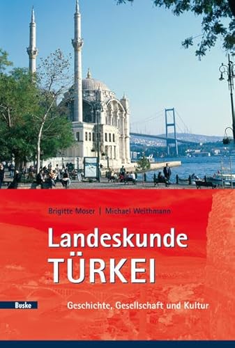 9783875484915: Trkische Landeskunde: Geschichte, Gesellschaft und Kultur