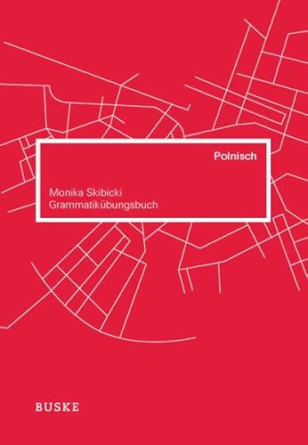 Grammatikübungsbuch Polnisch - Monika Skibicki