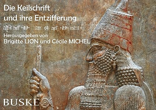 Stock image for Die Keilschrift und ihre Entzifferung -Language: german for sale by GreatBookPrices