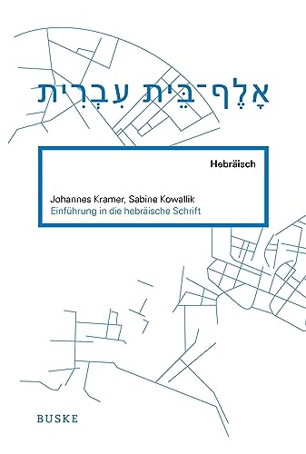 Einführung in die hebräische Schrift - Johannes Kramer