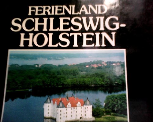 Beispielbild fr Ferienland Schleswig-Holstein zum Verkauf von Antiquariat Machte-Buch