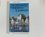 Beispielbild fr Schleswig- Holstein- Lexikon fr Freizeit und Tourismus zum Verkauf von medimops