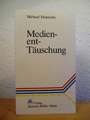 Stock image for Medien-ent- Tuschung for sale by medimops