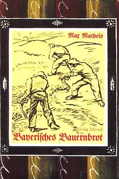 Imagen de archivo de Bayerisches Bauernbrot: Mundartgedichte a la venta por medimops