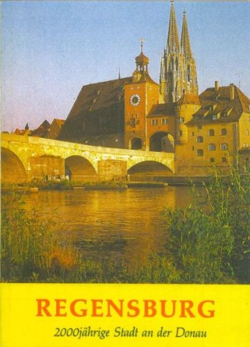 9783875531909: Regensburg: 2000jhrige Stadt an der Donau (Livre en allemand)