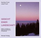 Beispielbild fr Gesicht einer Landschaft. Wlder und Weiten im bayerisch-bhmischen Grenzgebirge zum Verkauf von medimops