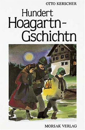 9783875533002: Hundert Hoagartn-Gschichtn - Kerscher, Otto