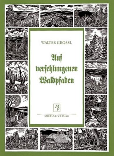 Auf verschlungenen Waldpfaden. Bayerischer Wald und Böhmerwald dargestellt in Holzschnitten, Holz...