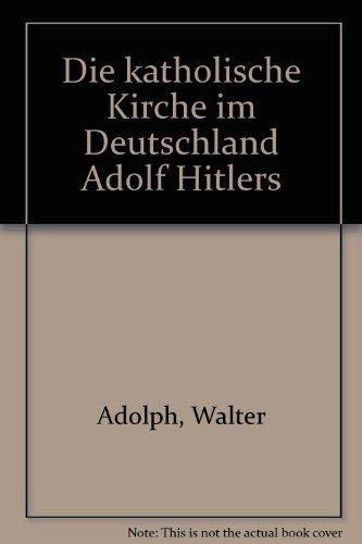 9783875541151: Die katholische Kirche im Deutschland Adolf Hitlers
