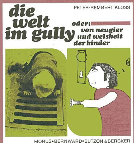 9783875541564: Die Welt im Gully: Oder, Von Neugier und Weisheit der Kinder (German Edition)